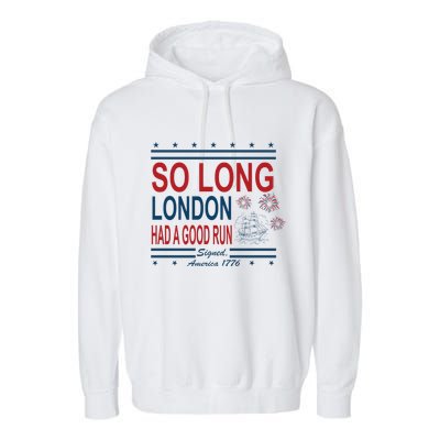So Long London Had A Good Run Taylor Lover Garment-Dyed Fleece Hoodie