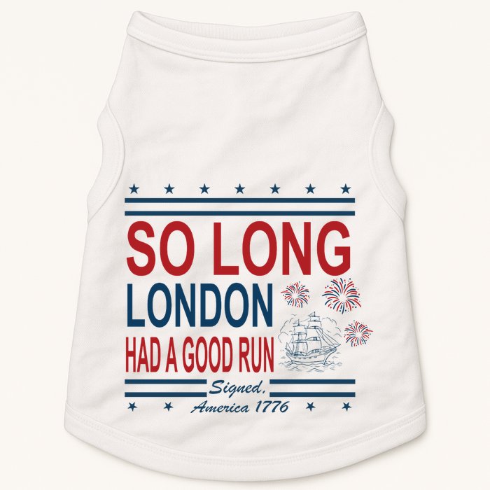 So Long London Had A Good Run Taylor Lover Doggie Tank