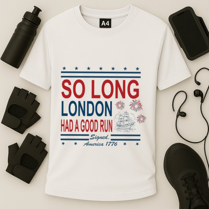 So Long London Had A Good Run Taylor Lover Performance Shirt