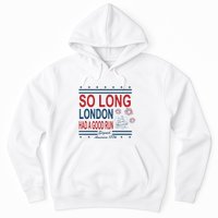 So Long London Had A Good Run Taylor Lover Hoodie