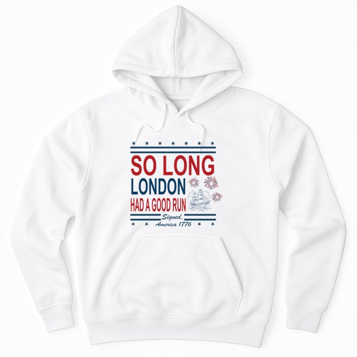 So Long London Had A Good Run Taylor Lover Hoodie