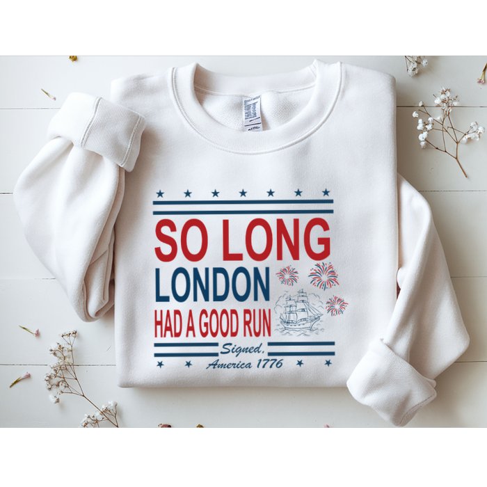 So Long London Had A Good Run Taylor Lover Sweatshirt