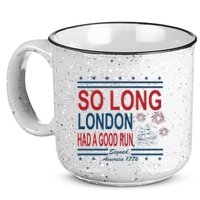 So Long London Had A Good Run Taylor Lover 15oz Campfire Ceramic Mug