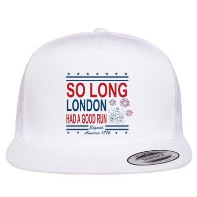 So Long London Had A Good Run Taylor Lover Flatbill Hat