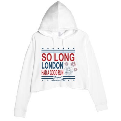 So Long London Had A Good Run Taylor Lover Crop Fleece Hoodie