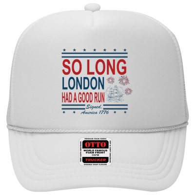 So Long London Had A Good Run Taylor Lover Trucker Hat