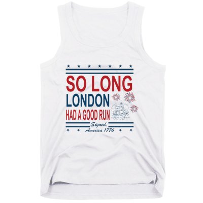 So Long London Had A Good Run Taylor Lover Tank Top
