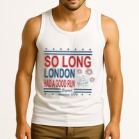 So Long London Had A Good Run Taylor Lover Tank Top