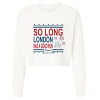 So Long London Had A Good Run Taylor Lover Cropped Pullover Crew