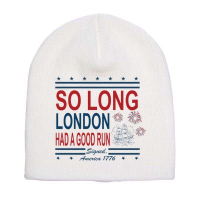 So Long London Had A Good Run Taylor Lover Short Acrylic Beanie