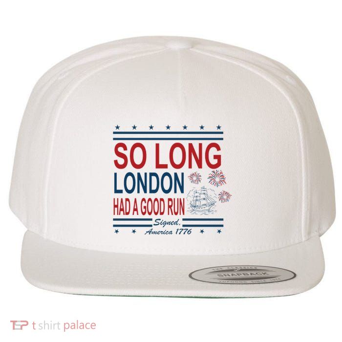 So Long London Had A Good Run Taylor Lover Wool Snapback Cap