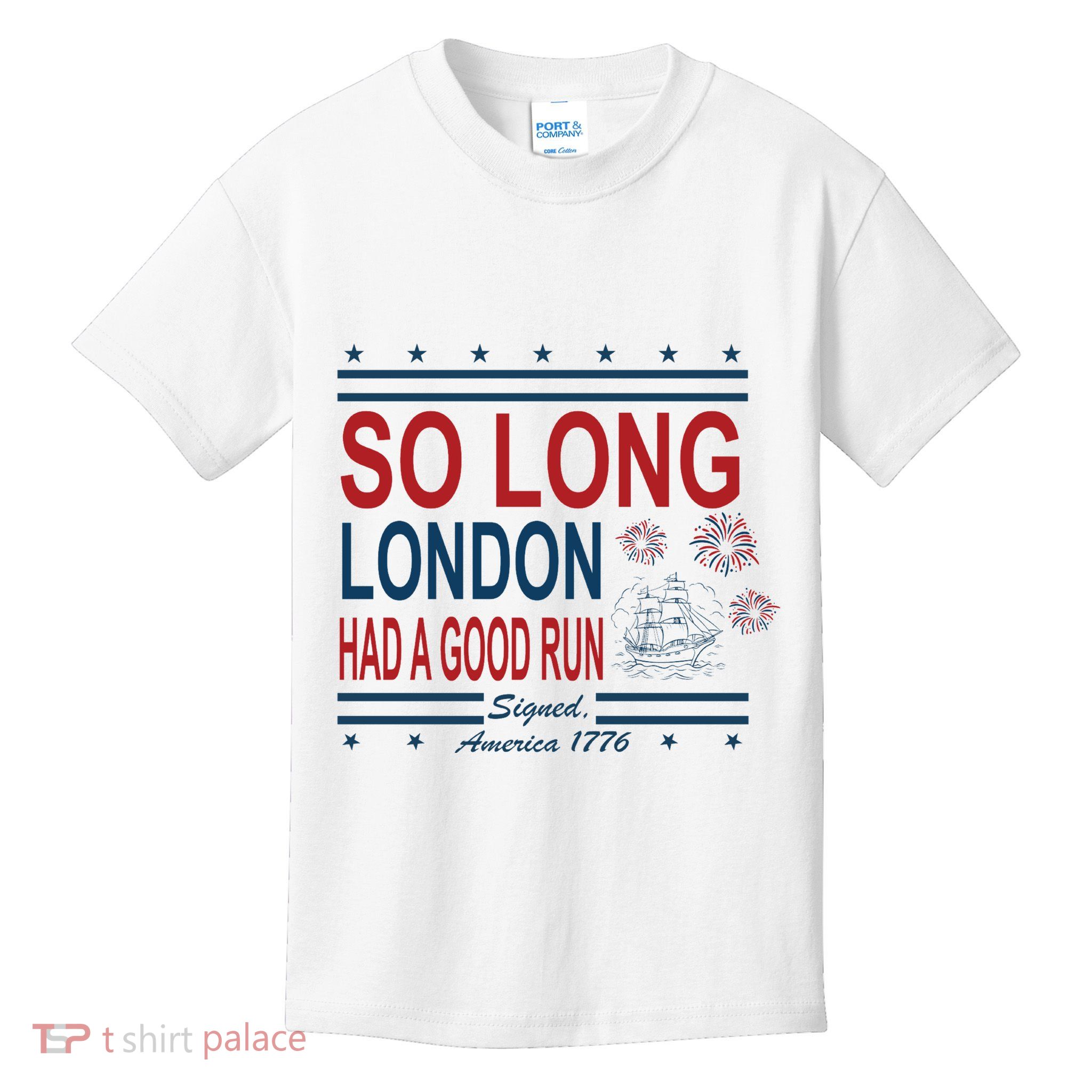 So Long London Had A Good Run Taylor Lover Kids T-Shirt