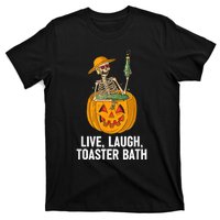 Skeleton Live Laugh Toaster Bath Funny Halloween T-Shirt