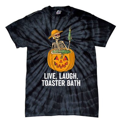 Skeleton Live Laugh Toaster Bath Funny Halloween Tie-Dye T-Shirt