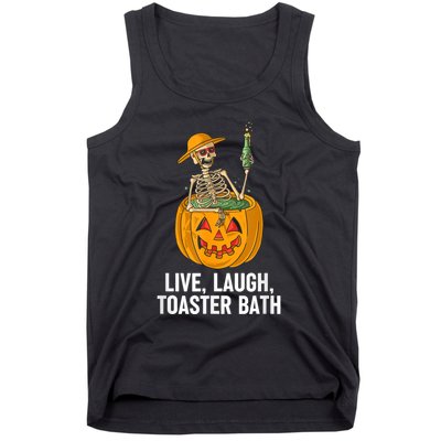 Skeleton Live Laugh Toaster Bath Funny Halloween Tank Top