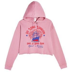 So Long London Had A Good Run Crop Fleece Hoodie