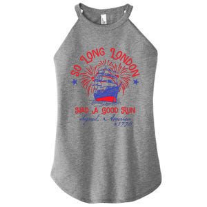 So Long London Had A Good Run Women's Perfect Tri Rocker Tank