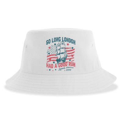 So Long London Had A Good Run Funny 4th Of July Sustainable Bucket Hat