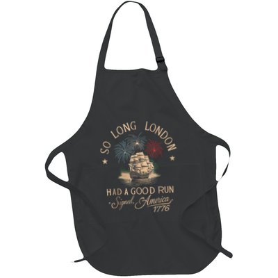 So Long London Had A Good Run Funny 4th Of July Full-Length Apron With Pockets