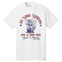 So Long London 4th Of July Tall T-Shirt