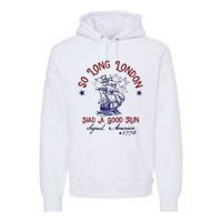 So Long London 4th Of July Premium Hoodie