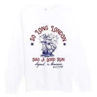 So Long London 4th Of July Premium Crewneck Sweatshirt