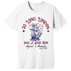 So Long London 4th Of July Premium T-Shirt