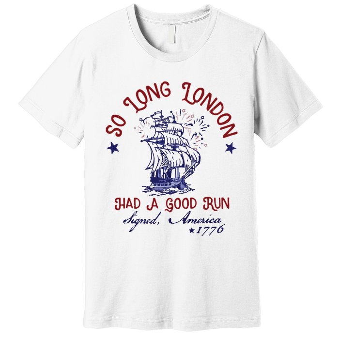 So Long London 4th Of July Premium T-Shirt