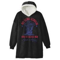 So Long London 4th Of July Had A Good Run Hooded Wearable Blanket