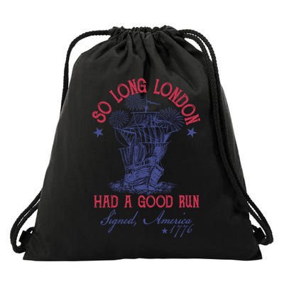 So Long London 4th Of July Had A Good Run Drawstring Bag
