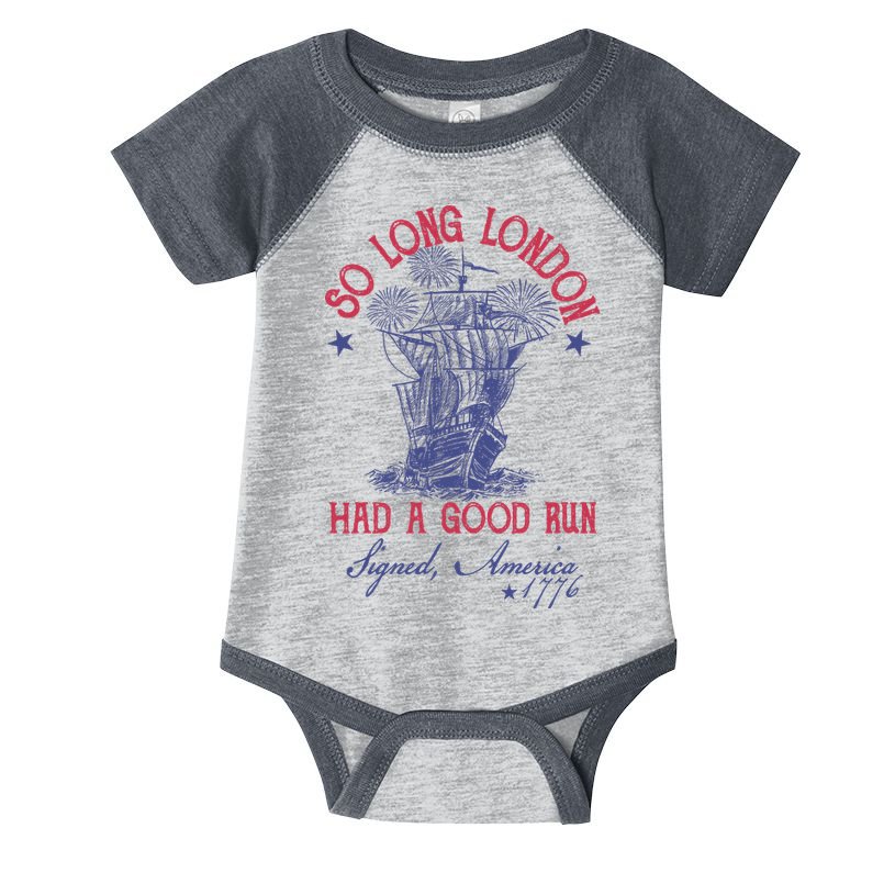 So Long London 4th Of July Had A Good Run Infant Baby Jersey Bodysuit