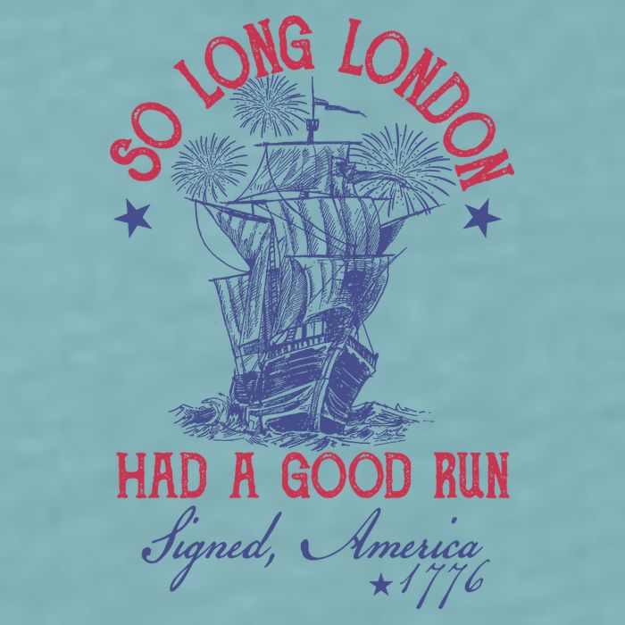 So Long London 4th Of July Had A Good Run Sueded Cloud Jersey T-Shirt