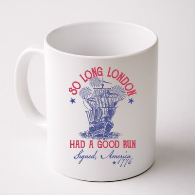 So Long London 4th Of July Had A Good Run Mug