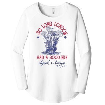 So Long London 4th Of July Had A Good Run Women's Perfect Tri Tunic Long Sleeve Shirt