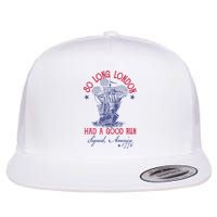 So Long London 4th Of July Had A Good Run Flatbill Hat