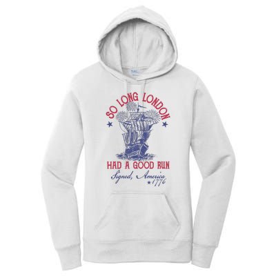 So Long London 4th Of July Had A Good Run Women's Pullover Hoodie