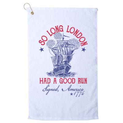 So Long London 4th Of July Had A Good Run Golf Towel