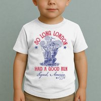 So Long London 4th Of July Had A Good Run Toddler T-Shirt