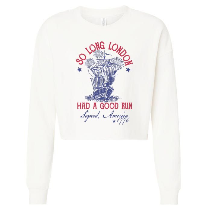 So Long London 4th Of July Had A Good Run Cropped Pullover Crew