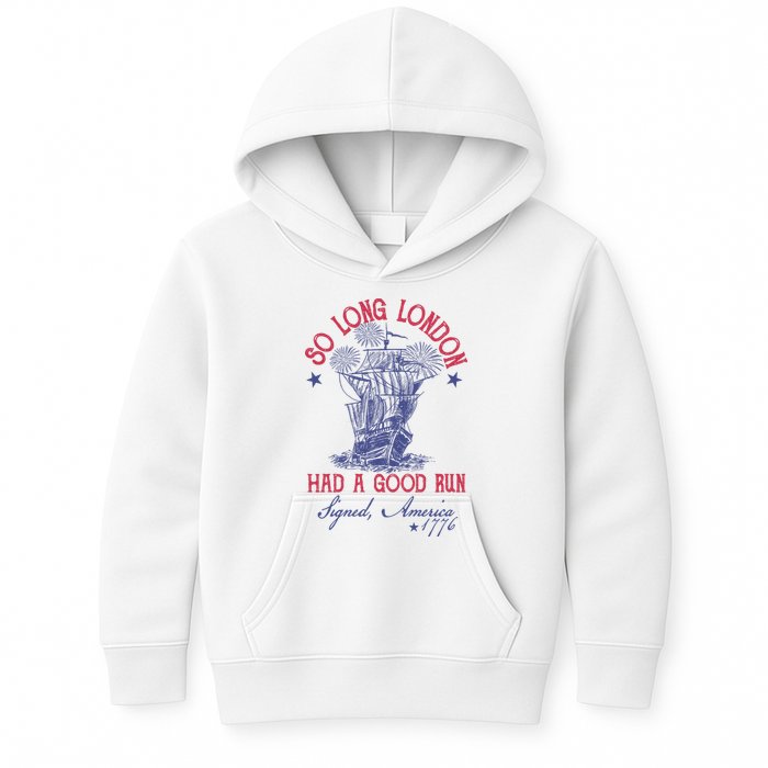 So Long London 4th Of July Had A Good Run Kids Hoodie