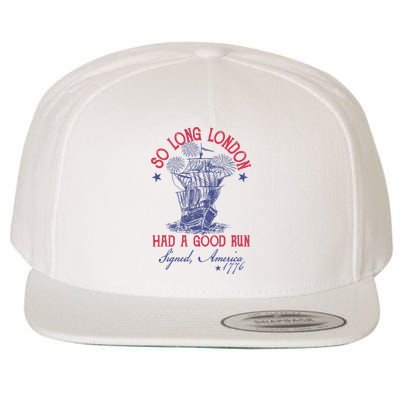 So Long London 4th Of July Had A Good Run Wool Snapback Cap