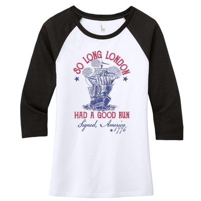 So Long London 4th Of July Had A Good Run Women's Tri-Blend 3/4-Sleeve Raglan Shirt