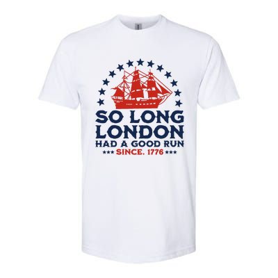 So Long London 4th Of July Had A Good Run Softstyle® CVC T-Shirt