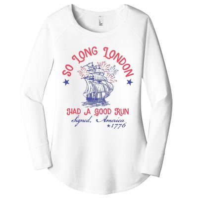 So Long London 4th Of July Had A Good Run Women's Perfect Tri Tunic Long Sleeve Shirt