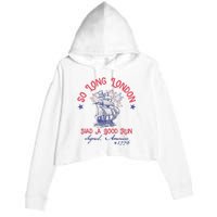 So Long London 4th Of July Had A Good Run Crop Fleece Hoodie