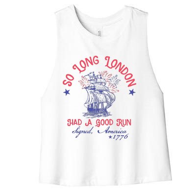 So Long London 4th Of July Had A Good Run Women's Racerback Cropped Tank