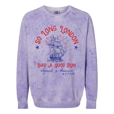 So Long London Had A Good Run Signed America 1776 Colorblast Crewneck Sweatshirt