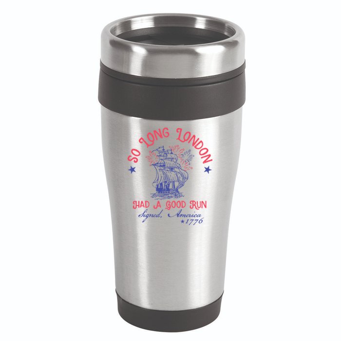 So Long London Had A Good Run Funny 4th Of July 16oz Travel Tumbler