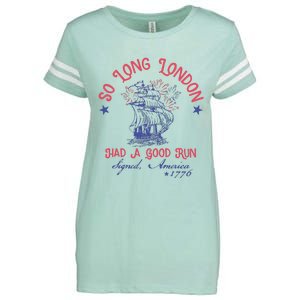 So Long London Had A Good Run Funny 4th Of July Enza Ladies Jersey Football T-Shirt