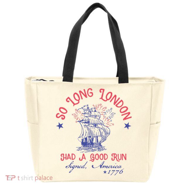 So Long London Had A Good Run Funny 4th Of July Zip Tote Bag